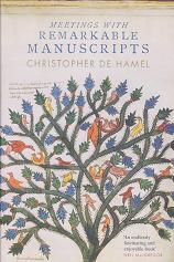 Meetings with Remarkable Manuscripts by Christopher De Hamel